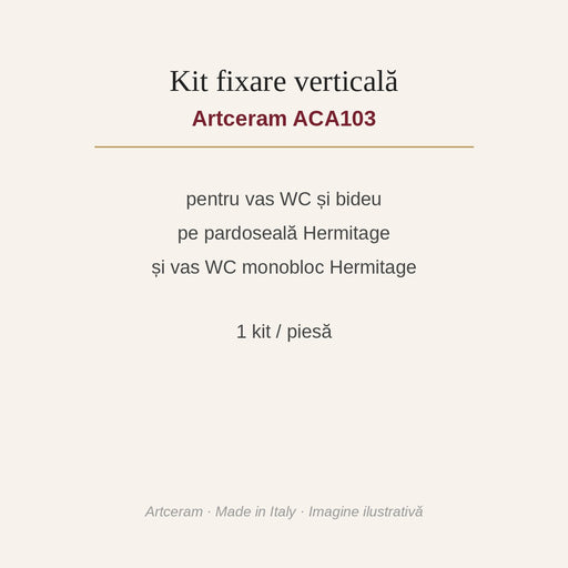 Kit fixare verticală sanitare pe pardoseală Artceram ACA103