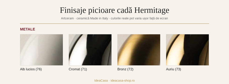 Finisaje picioare cadă Hermitage