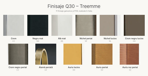 Finisaje Treemme: crom, negru mat, alb mat, nichel, auriu și auriu roz